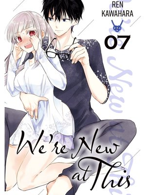 cover image of We're New at This, Volume 7